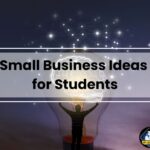 Small Business Ideas for Students