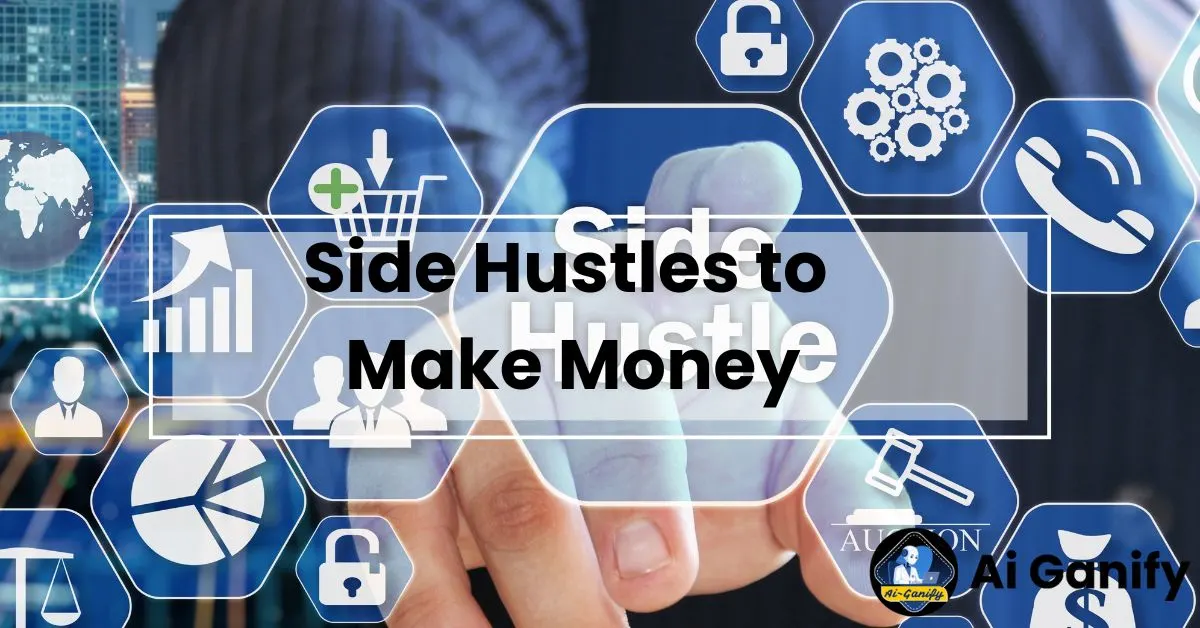 Side Hustles to Make Money in 2025 (With No Experience)