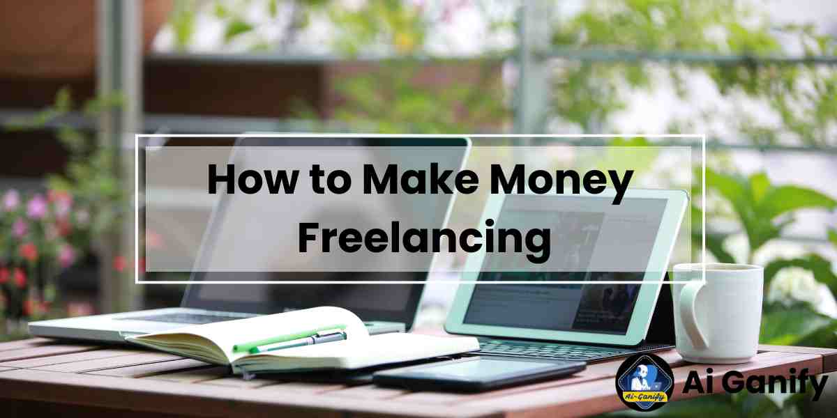 How to Make Money From Freelancing With No Skills
